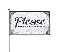 Bandiera da uomo con scritta "Please Go The f-k Away", divertente decorazione per la casa da uomo (60 x 90 cm)