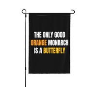 Bandiera decorativa da giardino "L'unica farfalla monarca arancione buona è una farfalla", accessori per la ca