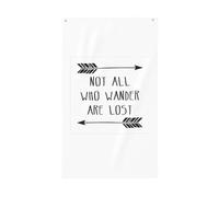 Bandiera decorativa per esterni, con scritta in lingua inglese "Not All Who Wander Are Lost"