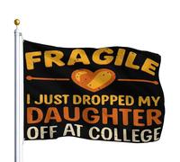 Bandiera Decorative Bandiere Fragile I Just Dropped My Dau-Ghter Off At College Durevole Flag Per All'Aperto Conferenza Balcone 90X150Cm