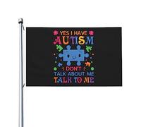 Bandiera Decorative, Yes I Have Autism Don'T Talk About Me Talr To Me Resistente Alle Intemperie Bandiere Per Ristoranti Bar Bandierine 90X150Cm