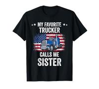 Bandiera degli Stati Uniti My Favorite Trucker Calls Me Sister Trucking Maglietta