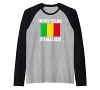 Bandiera del Paese maliano I'm Not Yelling Mali Maglia con Maniche Raglan