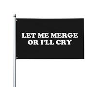 Bandiera della casa Let Me Merge Or I'll Cry 9,1 x 1,5 m - Vivace striscione esterno su un solo lato per la decorazione del giardino, resistente allo sbiadimento