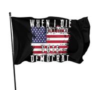 Bandiera democratica "When I Die Don't Let Me Vote", 3x5 piedi, con due occhielli in ottone, doppia cucitura, colori vivaci, anti-scolorimento