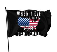 Bandiera democratica "When I Die Don't Let Me Vote", 3x5 piedi, con due occhielli in ottone, doppia cucitura, colori vivaci, anti-scolorimento