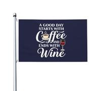 bandiera di benvenuto A Good Day Starts With Coffee And Ends With Wine