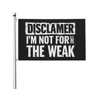Bandiera "Disclaimer I'M Not For The Weak" per la stanza dei ragazzi, bandiera decorativa da parete per la stanza delle ragazze 3x5 piedi, arazzo "Disclaimer I'M Not For The Weak" per il soggior