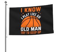 Bandiera Doppia Cucitura Bandiere Basketball I Know I Play Like An Old Man Try To Keep Up Resistente Allo Scolorimento Bandierine Della Decorazione Per Parata Interno Bar 90X150Cm
