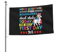Bandiera Doppia Cucitura Bandiere Da Giardino First Day Of School Move Mountains Push Boundaries And Make Today Durevole Flag Per Bar Interno Ristoranti 90X150Cm