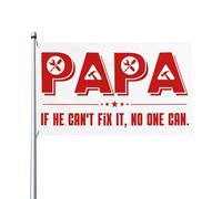 Bandiera Durevole, Papa If He Can'T Fix It No One Can Father'S Day Resistente Allo Scolorimento Bandiere Da Balcone Per Conferenza Decorazione Flag 90X150Cm