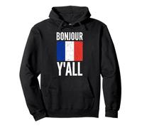 Bandiera Francese Bonjour YALL Felpa con Cappuccio
