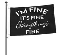 Bandiera Garden I'M Fine It'S Fine Everything Is Fine Appendere Bandiera Verticale Garden Resistente Alle Intemperie Decorazioni Da Esterno Per Camere La Casa Celebrazioni 3X5 Ft