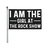 Bandiera I Am The Girl At The Rock Show 3x5 Outdoor double face divertente decorazione da parete per giardino 9,1 x 1,5 m, I Am The Girl At The Rock Show arazzo per soggiorno