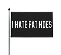 Bandiera I Hate Fat Hoes per la stanza dei ragazzi Bandiere popolari bifacciali per esterni, banner per prato 9,1 x 1,5 m, I Hate Fat Hoes arazzo per ufficio
