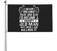 Bandiera I Never Dreamed That I'D Become A Grumpy Old Man Bandiera Della Brezza Decorazione Colori Vivaci Striscione All'Aperto, Per Feste Strada, Balcone, Giardino, 90x150cm