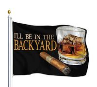 Bandiera I'll Be In The Backyard Funny Bourbon Cigar Lover 90x150cm