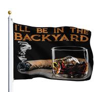 Bandiera I'll Be In The Backyard Funny Cigar And Bourbon 90x150cm