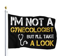 Bandiera I'm Not A Gynecologist But I'll Take A Look Bandiere 90X150cm | Durevole Bandierine Rinforzo Bandiera Pirati per Bar Decorazione Interno - Humor
