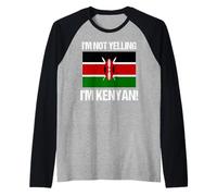 Bandiera Internazionale del Kenya con Scritta I'm Not Yelling Maglia con Maniche Raglan