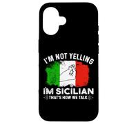 Bandiera Italia Non sto urlando Sono Siciliano Ecco come parliamo Custodia per iPhone 16