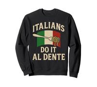 Bandiera Italians Do It Al Dente divertente amante della pasta italiana Felpa