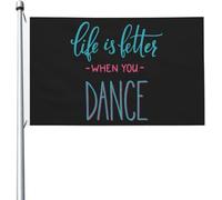 Bandiera Life Is Better When You Dance Bandiera Di Benvenuto Prova Di Sbiadimento Tessuto Da Esterno Striscione All'Aperto, Per Giardino, All'Aperto Al Coperto, Feste Strada, 90x150cm