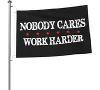Bandiera luminosa "Nessuno si preoccupa di lavorare di più" 2x3 piedi