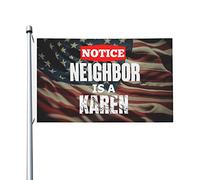 Bandiera My Neighbor Is A Karen 90x150cm