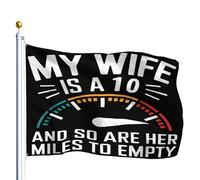 Bandiera My Wife Is A 10 And So Are Her Miles To Empty 90x150cm