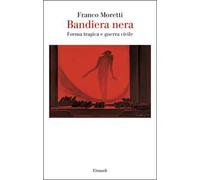 Bandiera nera. Forma tragica e guerra civile