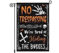 Bandiera No Trespassing We'Re Tired Of Hiding The Bodies Skull Boo 30X45Cm Bandiera Da Esterno Durevole Con Occhielli Bandiere Da Cortile Per Esterni Festival Campionato