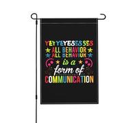 Bandiera Pace Yes All Behavior Is A Form Of Communication Robuste Bandiera Verticale Garden Appendere Decorazioni Da Esterno Per All'Aperto Estate Vacanza 12X18 Inch