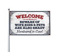 Bandiera per dormitorio divertente Welcome Beware Of Wife Bambini e animali domestici sono anche ombrosi come Well Husband Is Cool bandiera decorazione per la casa divertente decorazione universitaria