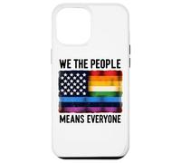 Bandiera per uguaglianza We The People Means Everyone Pride Custodia per iPhone 12 Pro Max