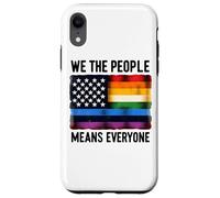 Bandiera per uguaglianza We The People Means Everyone Pride Custodia per iPhone XR