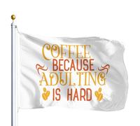 Bandiera Personalizzata Coffee Because Adulting Is Hard Bandiera