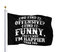 Bandiera Pirata You Find It Offensive I Find It Funny That'S Why I'M Happier Than You Striscione Stagionale Decorative Bandiere Da Cortile Per Soggiorno Feste Patio 90X150Cm