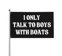 Bandiera Pirati Poliestere, I Only Talk To Boys With Boats Resistente Alle Intemperie Bandiere Per Celebrazione Parata Bandierine Della Decorazione 90X150Cm