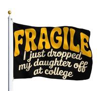 Bandiera Pirati Rinforzo Bandiere Da Giardino Fragile I Just Dropped My Dau-Ghter Off At College Funny Colori Vivaci Striscioni Di Bunting Per Bar Esterno Ristoranti 90X150Cm