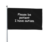 Bandiera Resistente Alle Intemperie Bandiere Da Balcone Please Be Patient I Have Autism Doppia Cucitura Flag Per Giardino Parata Decorazione 90X150Cm