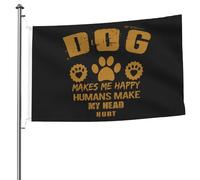 Bandiera Resistente Alle Intemperie Bandiere Dog Makes Me Happy Humans Make My Head Hurt Con Occhielli Flag Per Celebrazione Interno Giardino 90X150Cm