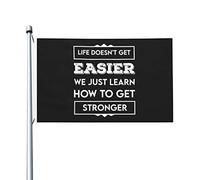 Bandiera Resistente Allo Scolorimento, Life Doesn'T Get Easier We Just Learn How To Get Stronger Rinforzo Bandiere Da Balcone Per Ristoranti Interno Flag 90X150Cm
