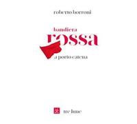 Bandiera rossa a porto Catena