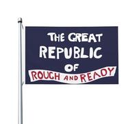 Bandiera Verticale The Great Republic Of Rough And Ready Robuste Outdoorbandiera Appendere Decorazioni Da Giardino Per Celebrazioni Piantone Estate 3X5 Ft