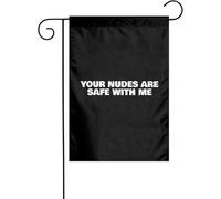 Bandiera Your Nudes Are Safe With Me Robuste Bandiera Di Benvenuto Resistente Alle Intemperie Decorazioni Da Esterno Per Balcone Esterni Strada 12X18 Inch