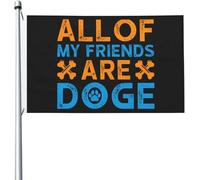 Bandieras Da Cortile All Of My Are Doge Striscione Bandiera Garden Alta Qualità Per Spiaggia Prato 90X150 Cm