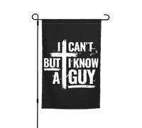 Bandieras Da Cortile I Can'T But Know A Guy Divertente Bandieras Durevole Garden Flag Anniversario Bandiera Di Benvenuto Per Patio Veranda Esterni S