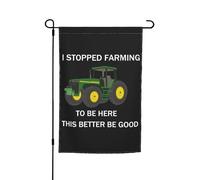 Bandieras Da Cortile I Stopped Farming To Be Here This Better Be Good Striscione Decorativo Bandiera Di Benvenuto Tutte Le Stagioni Garden Flag Per Patio Prato Esterni S