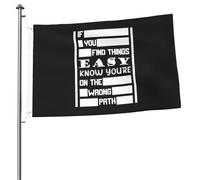 Bandieras Da Cortile If You Find Things Easy Know You'Re On The Wrong Path Durevole Bandiera Di Benvenuto Anniversario Garden Flag Per Patio Veranda Esterni 90X150 Cm